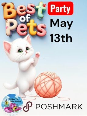 5/13 6pm Pets- Posh Party- 6pm Central- ♥️ This Flyer!